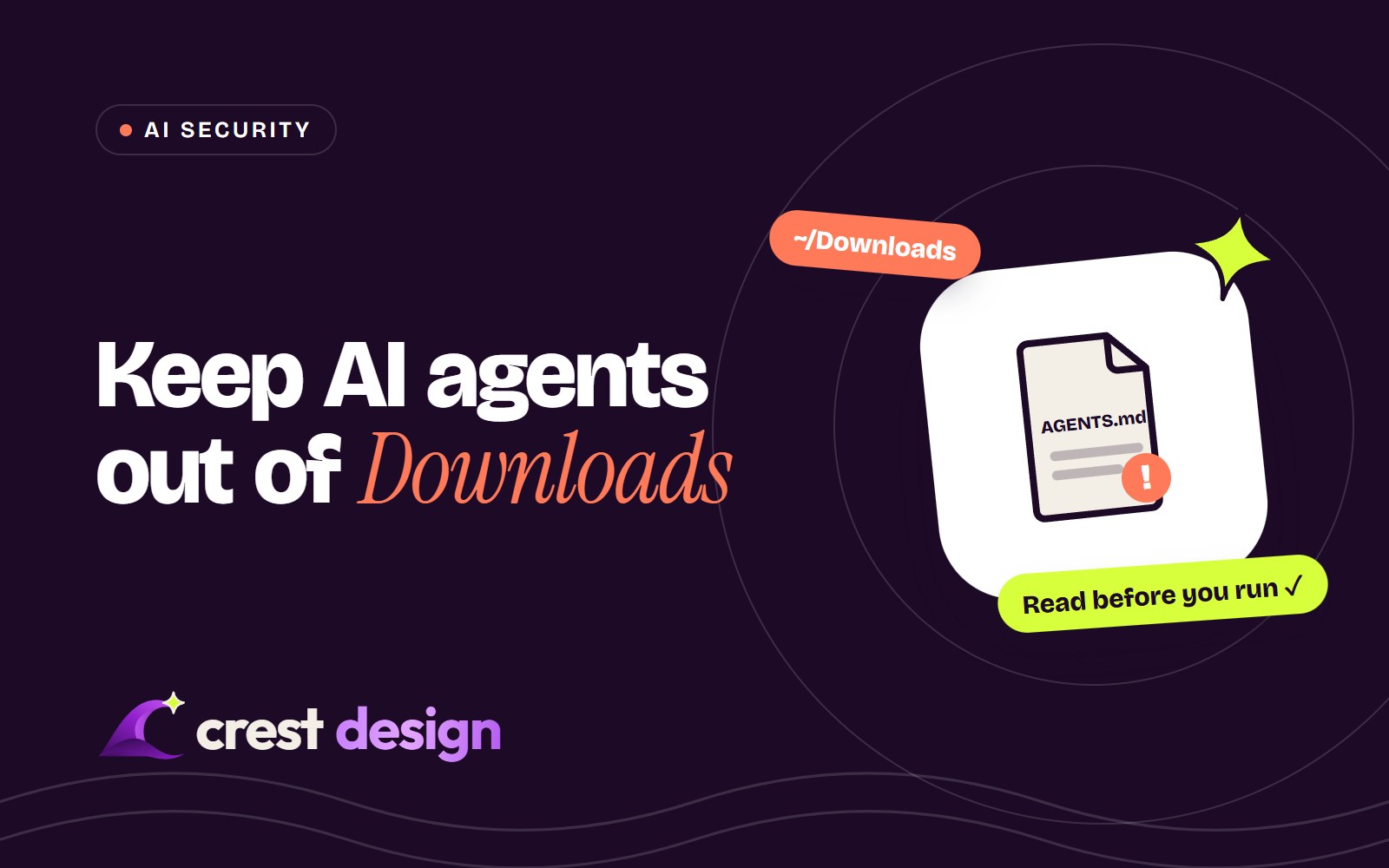Cover reading Keep AI agents out of Downloads, with an AGENTS.md file and a warning badge